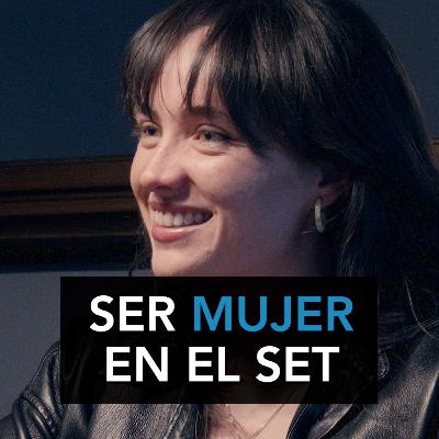 Ser mujer en el set, poder y cine ⎢#38 Isabela Ripoll — Dir. de Fotografía Ser mujer en el set, poder y cine ⎢#38 Isabela Ripoll — Dir. de Fotografía