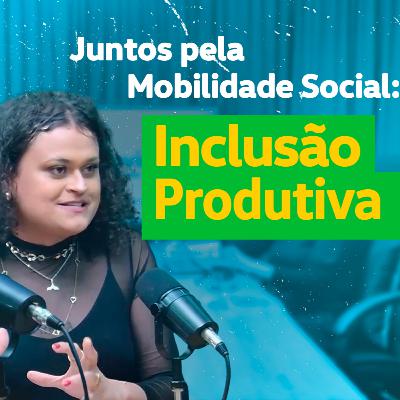 Inclusão Produtiva