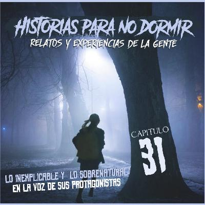 Historias para NO dormir #31 - Lo extraño y lo desconocido en la voz de sus protagonistas