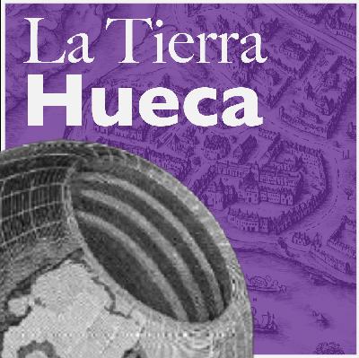 La tierra hueca, mentira que encendió la imaginación.