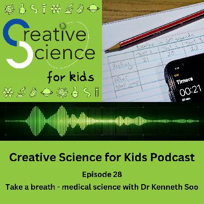 Take a breath - medical science with Dr Kenneth Soo