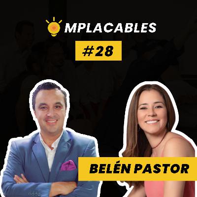 #28 El gran desafío de un emprendedor para escalar un negocio – Belén Pástor