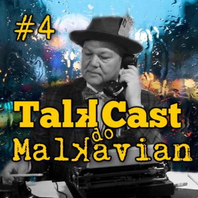 #4 TalckCast do Malkavian - Retrospectiva 2020