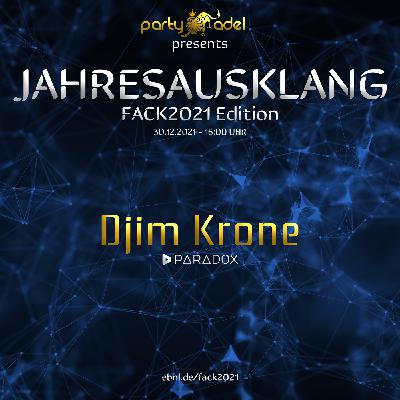 Djim Krone @ Jahresausklang (FACK2021 Edition)