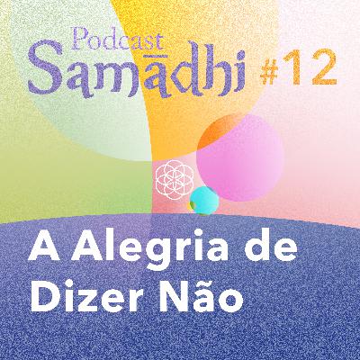 #12. A Alegria de Dizer Não