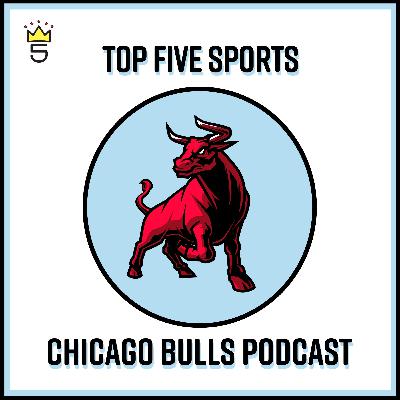 Episode 13: The Chicago Bulls Are Back!