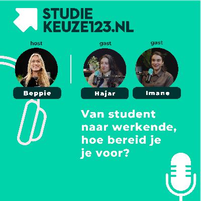 Van student naar werkende, hoe bereid je je voor?