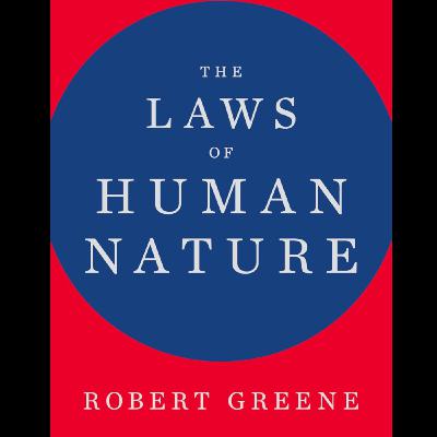The Laws of Human Nature by Robert Greene, Book Summary, Podcast, English