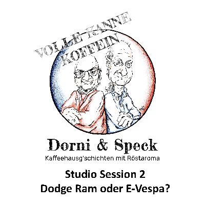 Studio Session 2 - Dodge Ram oder E-Vespa?