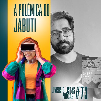 A polêmica do Jabuti / Livros e Listas #73 A polêmica do Jabuti / Livros e Listas #73