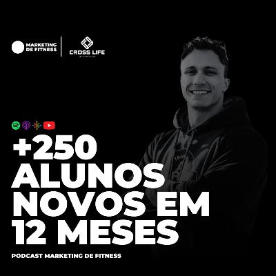+250 ALUNOS NOVOS EM 12 MESES | PODCAST 101 +250 ALUNOS NOVOS EM 12 MESES | PODCAST 101