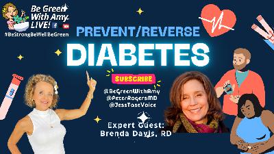 Can Diabetes Be Reversed? Expert Answers with Brenda Davis, RD
