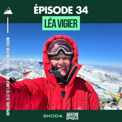#34. Léa Vigier, bipolaire, elle se lance dans l'ascension d'un sommet de 7000m