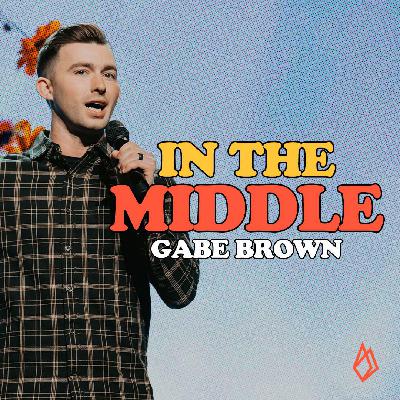 In the Middle | Young Communicator's Weekend | Gabe Brown