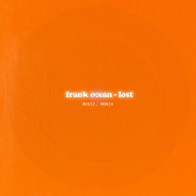Frank Ocean - Lost (Rossi. Remix) *free download* Frank Ocean - Lost (Rossi. Remix) *free download*