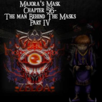 Majora's Mask- a novelisation by FakeJake93- Chapter 56: The Man Behind the Mask 4