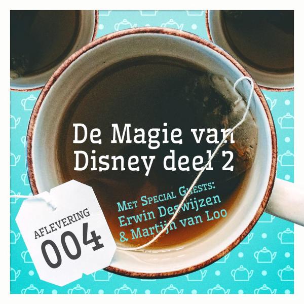 Aflevering 4: De Magie van Disney, deel 2 Aflevering 4: De Magie van Disney, deel 2