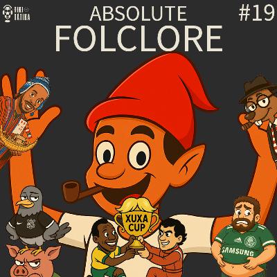 Tiki-Tátika #19 - Absolute Folclore Tiki-Tátika #19 - Absolute Folclore