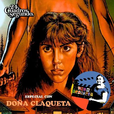 Programa # 239 - 24 Cuadros Por Segundo - Especial Campamentos de Verano con Doña Claqueta Programa # 239 - 24 Cuadros Por Segundo - Especial Campamentos de Verano con Doña Claqueta