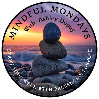 Re-Run | Mindful Mondays With Ashley Dupuy: The Art of Allowing | Lessons from the Forest