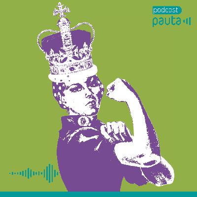 Monarquía, liderazgos femeninos y feminismo