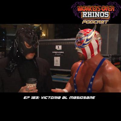 MoRP Ep 183 - Victoria al Masiosare