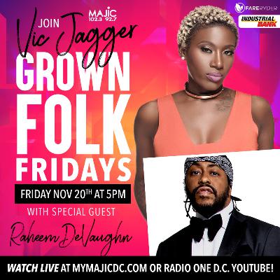 Raheem Devaughn  "What a Time to Be In Love" l Grown Folk Fridays