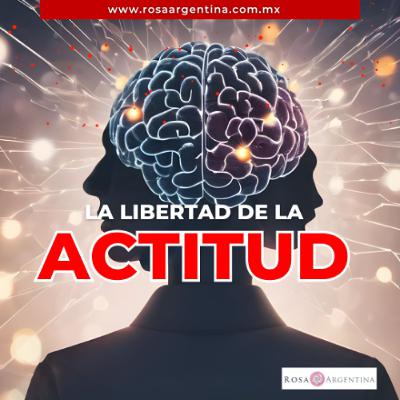 LIBERTAD DE ACTITUD