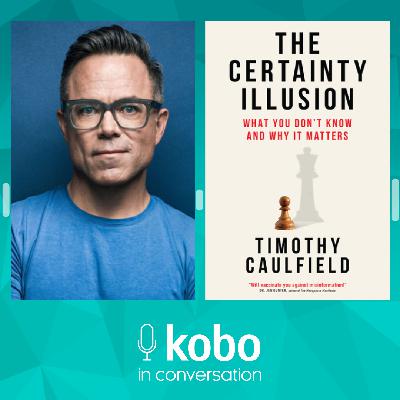 Timothy Caulfield and The Certainty Illusion - Live at KoboCon 2025!