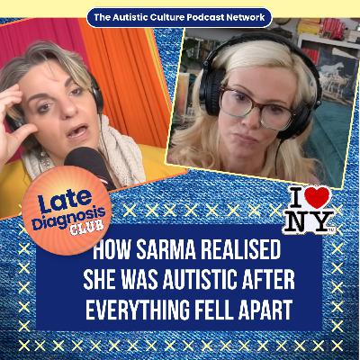 How Sarma Realised She Was Autistic After Everything Fell Apart