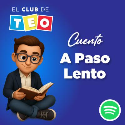 Cuento: A paso lento