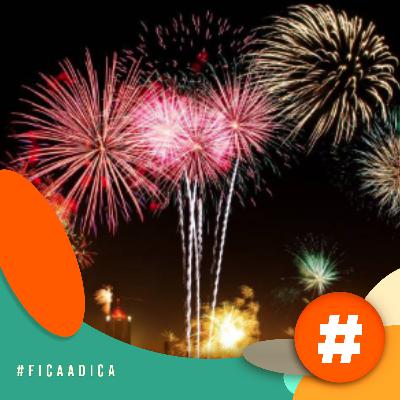 Fica a Dica - Três opções para o seu Ano Novo