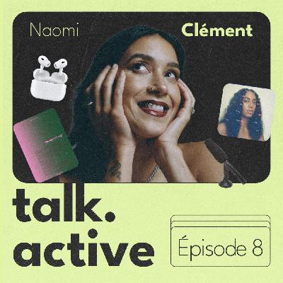ep.8 être journaliste, DJ, autrice, youtubeuse - Avec Naomi Clément