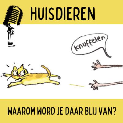 Huisdieren: waarom word je daar blij van? Huisdieren: waarom word je daar blij van?