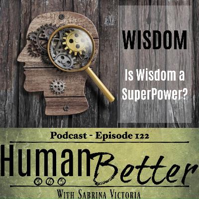 Is Wisdom a SuperPower?