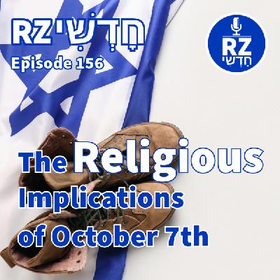 The Religious Implications of October 7th