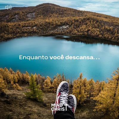 Enquanto Você Descansa...