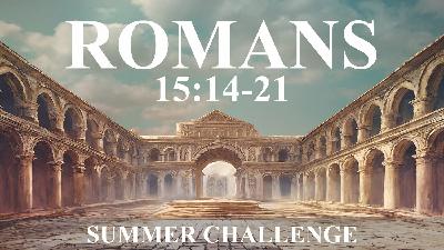 With Truth & Grace (Romans 15:14-21)