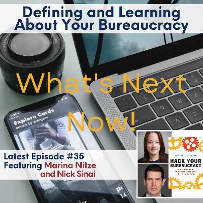 Hack Your Bureaucracy Show #1: Defining and Learning About Your Bureaucracy