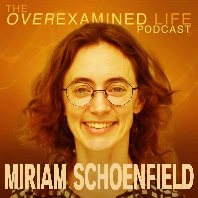 The Courage to Question Everything We Believe With Dr. Miriam Schoenfield The Courage to Question Everything We Believe With Dr. Miriam Schoenfield