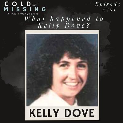 Cold and Missing: Kelly Dove Cold and Missing: Kelly Dove