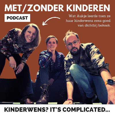 Kinderwens? It's complicated!