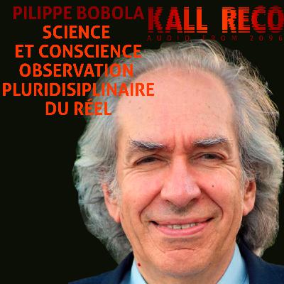 Entretien avec Philippe Bobola : Observation pluridisciplinaire du réel.