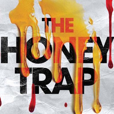 The Great American Honey Trap The Great American Honey Trap