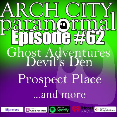 #62 - Ghost Adventures ”Devil’s Den” special review, Prospect Place, and more #62 - Ghost Adventures ”Devil’s Den” special review, Prospect Place, and more