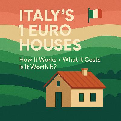 Italy’s 1 Euro Houses 💶: Dream Deal or Money Pit? 🌟Bonus Episode 🌟