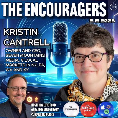 2-15-2025 THE ENCOURAGERS: THE RADIO RALLY THIS WEEK'S GUEST KRISTIN CANTRELL 2-15-2025 THE ENCOURAGERS: THE RADIO RALLY THIS WEEK'S GUEST KRISTIN CANTRELL