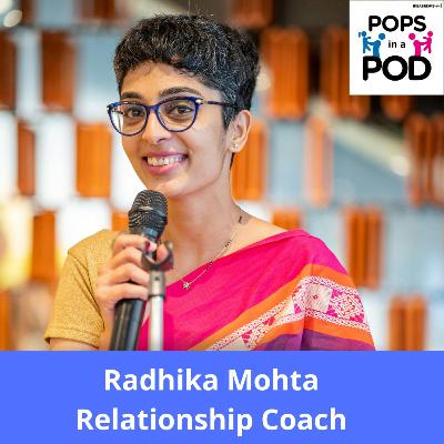 Radhika Mohta on Navigating Relationships in your 30's Radhika Mohta on Navigating Relationships in your 30's