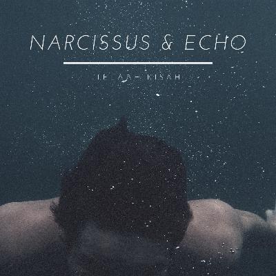 Ep 247. Telaah Kisah | Narcissus & Echo