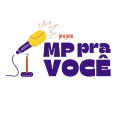 # 6 - MP Pra Você – Patrimônio Público # 6 - MP Pra Você – Patrimônio Público